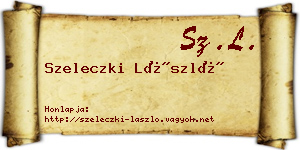 Szeleczki László névjegykártya